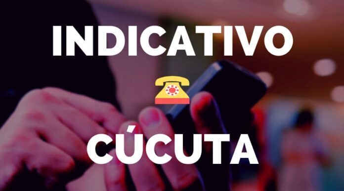 Indicativo Cúcuta Indicativo Cúcuta