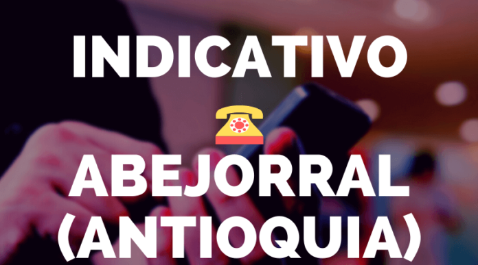 Indicativo Abejorral Antioquia Indicativo Abejorral Antioquia