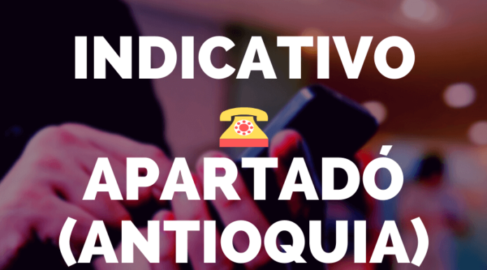 Indicativo Apartado Antioquia Indicativo Apartado Antioquia