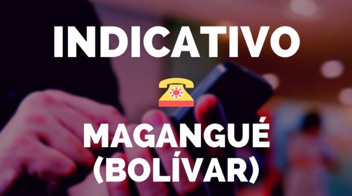 Indicativo magangue bolivar